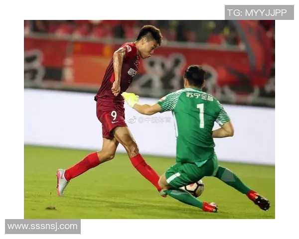 恒大与苏宁激战正酣中超巅峰对决引发球迷热议与期待